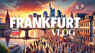 Frankfurt Vlog  Crazy Football Fans Banksy and A Stunning Sunset 🇩🇪 [upl. by Brosy656]