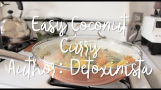 Easy Coconut Curry Recipe  Detoxinista [upl. by Ylloj494]