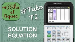 FONCTIONS  Déterminer un encadrement de la solution dune équation  Tutoriel TI [upl. by Nivej]