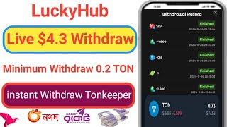 LuckyHub l Live 43 Withdraw l Minimum Withdraw 02 TON l instant Withdraw Tonkeeper [upl. by Brod]