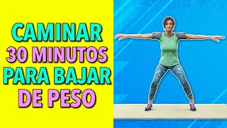 Entrenamiento de Caminata de 30 Minutos Para Bajar de Peso [upl. by Yluj]