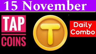 TapCoin 15 November Daily Combo Cards [upl. by Arama]