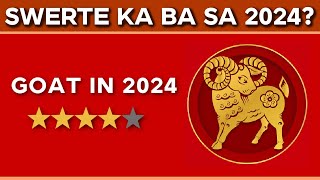 2024 YEAR OF THE GOAT Kapalaran Forecast  Career Health Love at Wealth  SWERTE o MALAS [upl. by Nnek]