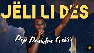 Dip Doundou Guiss  Jëli li des ParolesLyrics [upl. by Beitnes]