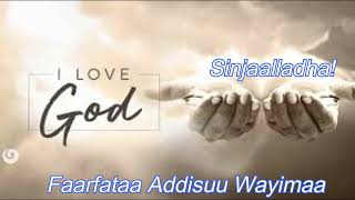 Sinjaalladha  Addisuu Wayimaa faarfannaa faarfannaaafaanoromoo music worship [upl. by Yrelbmik]