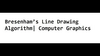 Bresenhams Line Drawing Algorithm  Computer Graphics [upl. by Ludwog804]