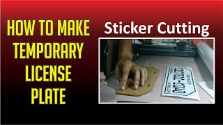 How to make Temporary License Plate  Sticker Cutting  Daily Vlogs [upl. by Ahsaten]