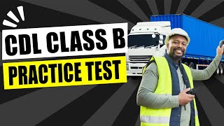 CDL Class B Study Guide Questions and Answers Driving Practice Test 2024  General Knowledge Road [upl. by Jamille621]