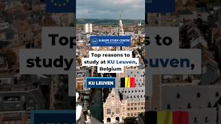 Top reasons to study at KU Leuven Belgium [upl. by Koslo]