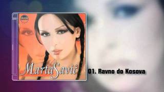 Marta Savic  Ravno do Kosova [upl. by Sirois796]