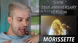 MORISSETTE “SHINE” 25TH ANNIVERSARY REACTION  THE NEW VERSION [upl. by Akemihs]