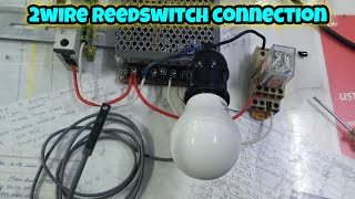 2 Wire Reed Switch Sensor Connection With MY4NJ Omron Relay [upl. by Adnofal]