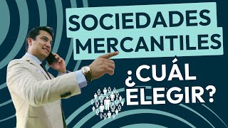 ¿Qué sociedad me conviene más  Sociedades mercantiles [upl. by Mona]