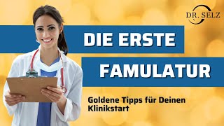 Famulatur  die Erste Goldene Tipps für Deinen Klinikstart [upl. by Ettecul]