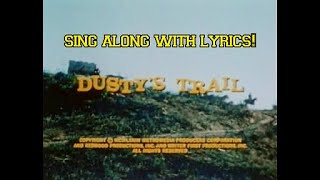 Dustys Trail theme song  lyrics on screen [upl. by Doxia43]