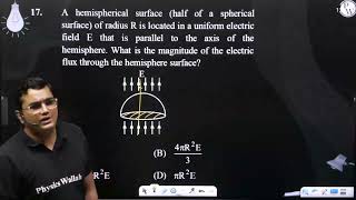 A hemispherical surface half of a spherical surface of radius R is located in a uniform electr [upl. by Eliot]