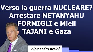 Verso la guerra nucleare Arrestare Netanyahu Formigli e Mieli Tajani e Gaza [upl. by Ecinna263]