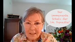 quotDer immanente Schatz der 14 Dynastiequot 1 Teil – Ingrid Raßelenberg [upl. by Ayvid]