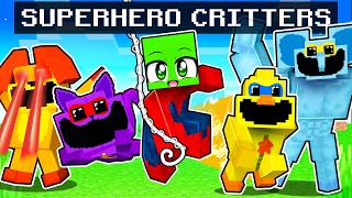 Smiling Critters Become SUPERHEROES in Minecraft [upl. by Erda]