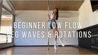 BeginnerFriendly Low Flow Pole Combo Leg Waves amp Rotations ♥ StepbyStep Pole Dance Tutorial [upl. by Anilatak]