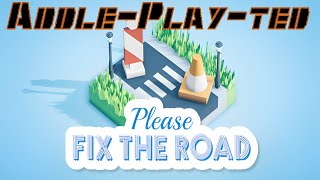 Please Fix the Road 2 of 4 AddlePlayted [upl. by Assela]