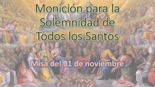 Monicion para la Solemnidad de Todos los Santos 1 de Noviembre [upl. by Ahsinyt126]