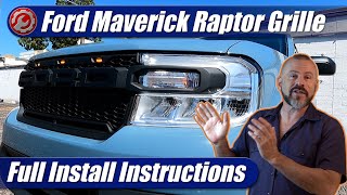 20222024 Ford Maverick Raptor Style Grille Detailed Installation [upl. by Risteau451]