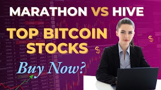 Marathon Digital and HIVE Analysts Choose the Best BitcoinCentric Stocks to Buy [upl. by Haase622]