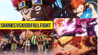 shanks vs kidds full fight [upl. by Oremo15]