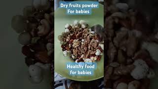 How to make dry fruits powder for babies kids toddler weight gaining powdershorts cooking [upl. by Sorac]