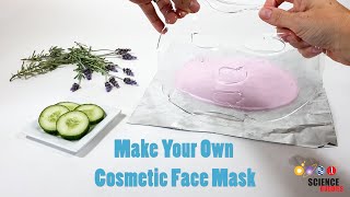 Make Your Own Cosmetic Face Mask  Science Project [upl. by Alyat]