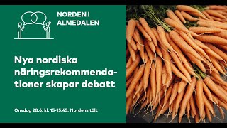 Almedalsveckan 2023 Mat för hälsa och klimat  träffar de nordiska näringsrekommendationerna rätt [upl. by Neelra2]