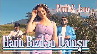 Nuri Serinlendirici amp Jane  HAMI BİZDƏN DANIŞIR IndonesiaBali 2019 [upl. by Dorice]