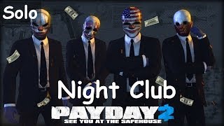 Payday 2 Stealth Solo  Night Club บุกเดี่ยว [upl. by Misak]