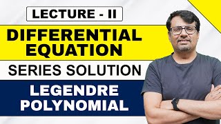 Series Solution of Differential Equation  Legendre Polynomial  Power Series Method [upl. by Adnir772]