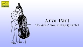 Arvo Pärt quotFratresquot for String Quartet FULL [upl. by Arther297]