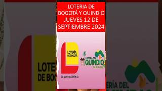 LOTERIA DE BOGOTA  QUINDIO PROBABILIDADES PARA HOY¡ JUEVES 12 de septiembre de 2024 Shorts [upl. by Nelram386]