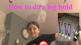 How to do a leg hold dance gymnast gymnastics leghold [upl. by Emerick]