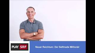 Neuer Reichtum Der Selfmade Millionär [upl. by Eidson]