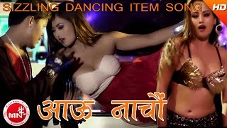 New Item Song 20742017  Aau Nachau  Roshan Ratgainya amp Siksha Dhungel Ft Chanda amp Bir [upl. by Ellard148]