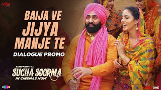 Baija Ve Jijya Manje Te Dialogue Promo  Babbu Maan  Sucha Soorma  Punjabi Movie  In Cinemas [upl. by Corydon]