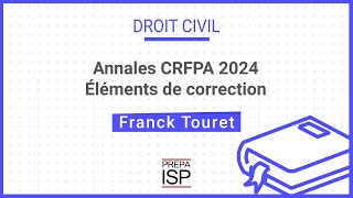 Annales CRFPA 2024  Droit civil [upl. by Aneba]