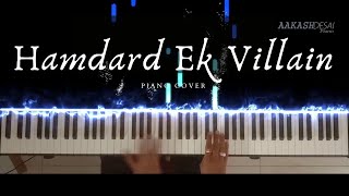 Hamdard  Piano Cover  Arijit Singh  Aakash Desai [upl. by Trueman]