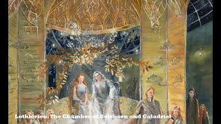 Lothlórien The Chamber of Celeborn and Galadriel  Miriam Ellis [upl. by Eldrid]