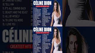 Céline Dion Songs Playlist 2024  The Best Of Céline Dion  Greatest Hits Full Album 2024 Lyrics [upl. by Alberto]