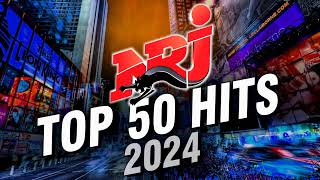 Top Music NRJ Hits 2024  NRJ Top 50 Hits 2024  Meilleurs Musique 2024 [upl. by Teria]