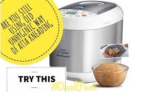 How to knead Dough in Kent Bread Maker  Chapati Atta in Kent Bread Maker  Easy No Touch Kneading [upl. by Anaert]