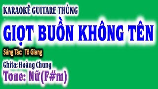 karaoke Giọt buồn không tên  ghita thùng tone nữFm guitare Hoàng Chung 2024 St Tô Giang [upl. by Vastha]