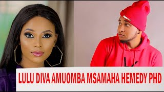 LULU DIVA AMUOMBA MSAMAHA HEMEDY PHD MBELE ZA WATU BILA UWOGA [upl. by Nila]