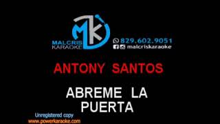 Karaoke Antony Santos  abreme la puerta MAK [upl. by Egap380]